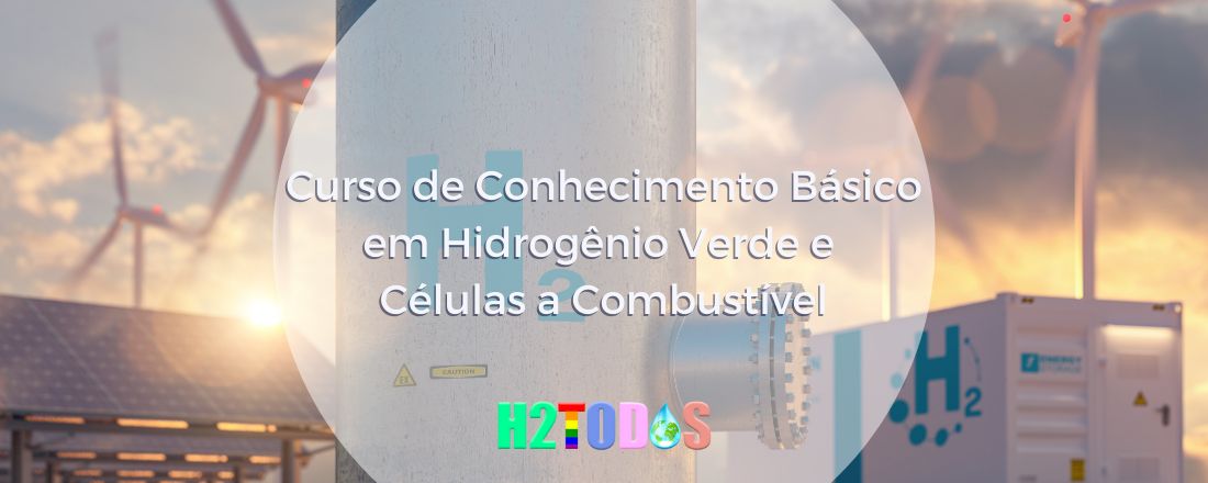 Conhecimento Básico em Hidrogênio Verde e Células a Combustível