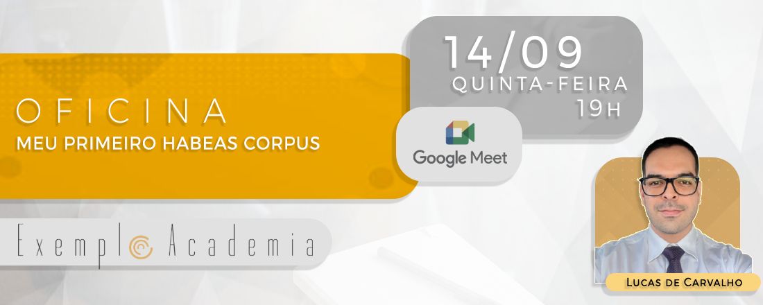 OFICINA - Meu primeiro Habeas Corpus