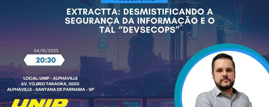 ExtracTta: Desmistificando a segurança da informação e o tal “devsecops”