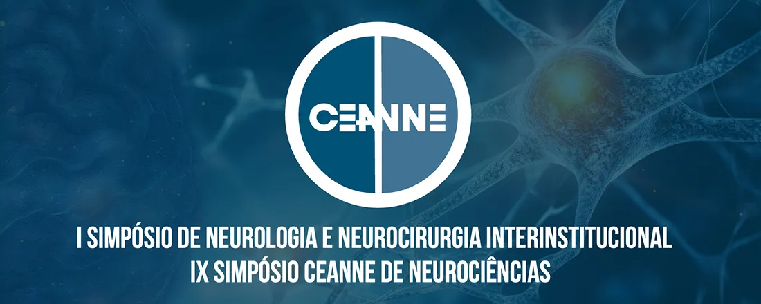 I Simpósio de Neurologia e Neurocirurgia Interinstitucional - IX Simpósio CEANNE de Neurociências