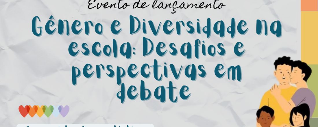 Evento de lançamento do Nugedis (Campus Satuba) - Gênero e Diversidade na escola: Desafios e perspectivas em debate