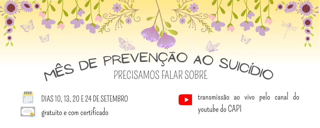 Precisamos Falar Sobre: Mês de Prevenção ao Suicídio