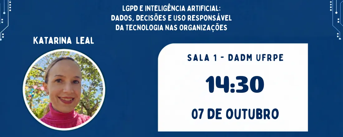 LGPD e Inteligência Artificial: dados, decisões e uso responsável da tecnologia nas organizações