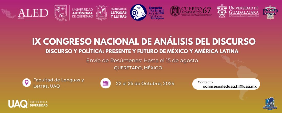 IX Congreso Nacional ALED Discurso y Política: Presente y Futuro de México y América Latina