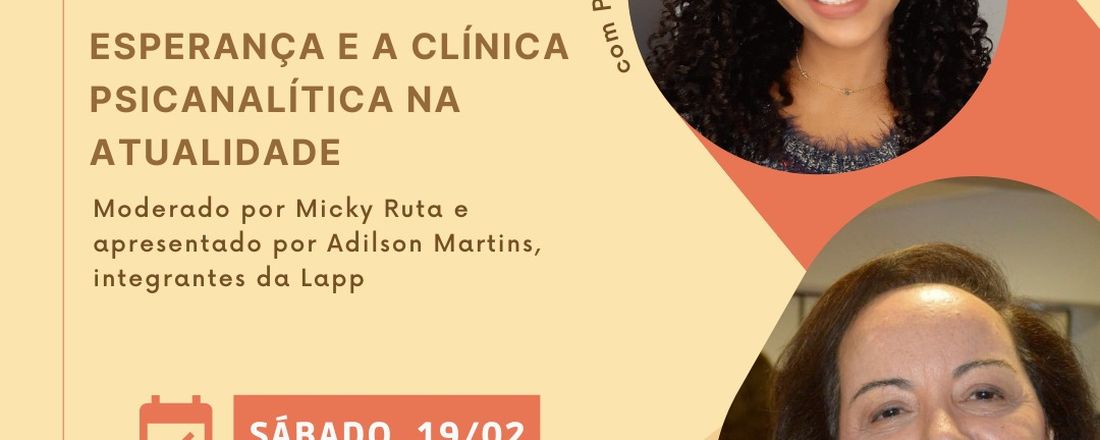 Esperança e a Clínica Psicanalítica na Atualidade com a Profa Cláudia Yaísa e a Profa Ivonise Motta