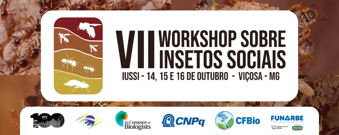 VII Workshop Sobre Insetos Sociais