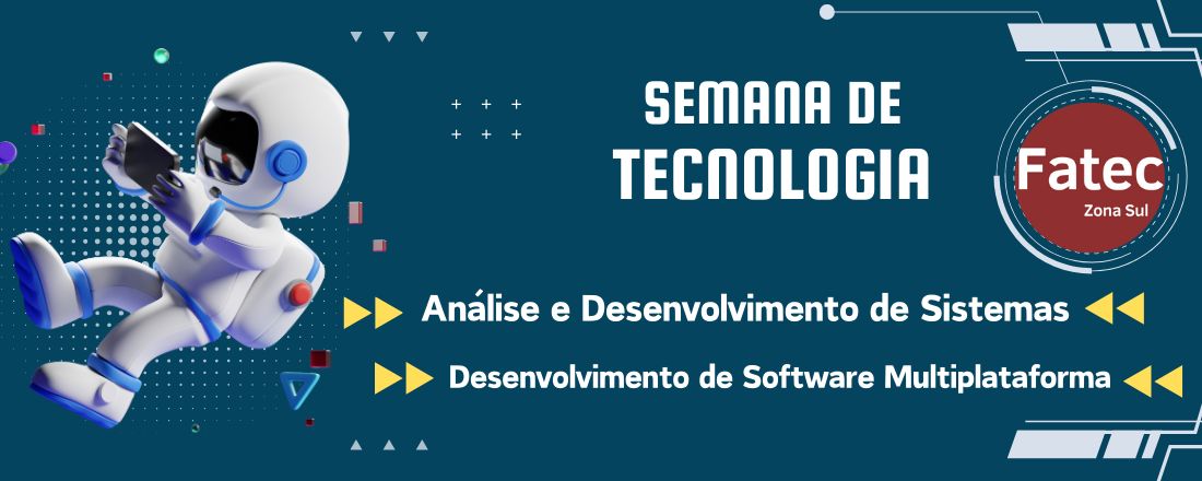 Semana de Tecnologia da FATEC Zona Sul "Dom Paulo Evaristo Arns" - ADS - DSM - 2024-2