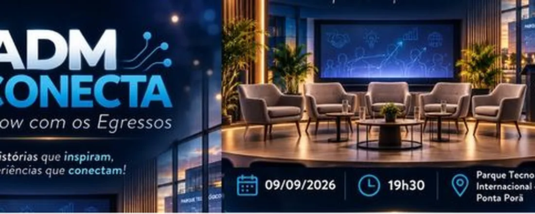 ADM Conecta: Talk show com os egressos