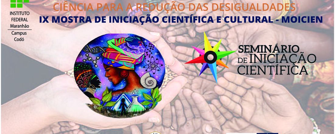 SEMANA NACIONAL DE CIÊNCIA E TECNOLOGIA (SNCT 2018) - IX MOSTRA DE INICIAÇÃO CIENTÍFICA E CULTURAL (MOICIEN 2018)