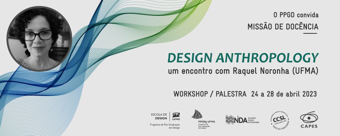 Design Anthropology: um encontro com Raquel Noronha (UFMA)