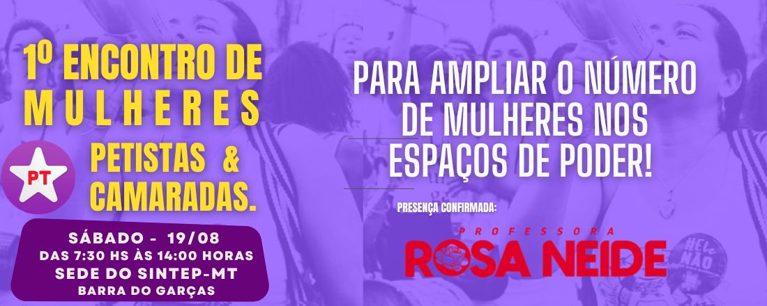 ENCONTRO DE MULHERES PETISTAS E CAMARADAS