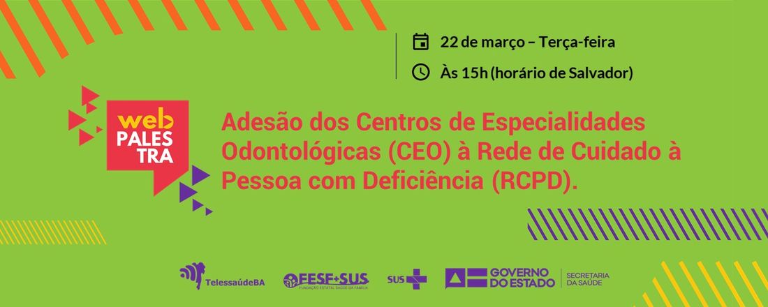 Adesão dos Centros de Especialidades Odontológicas (CEO) à Rede de Cuidado à Pessoa com Deficiência (RCPD)