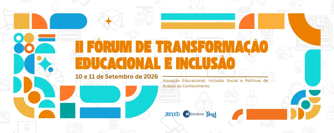 II Fórum de Transformação Educacional e Inclusão (FTEI)