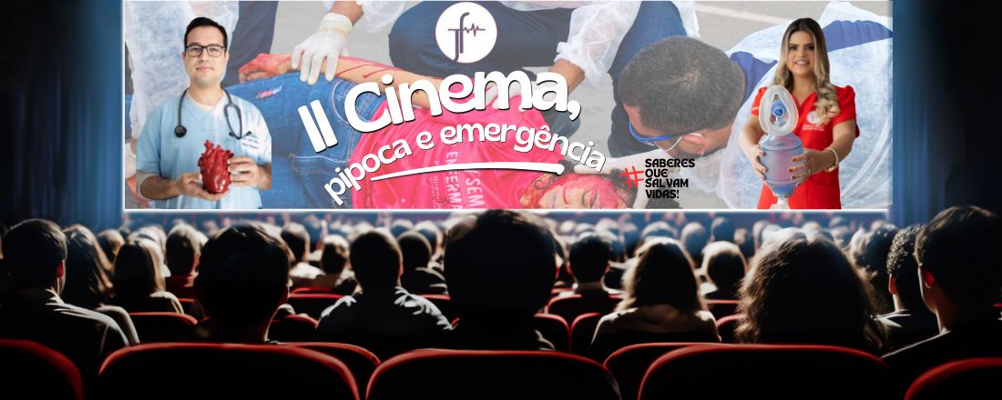 II CINEMA, PIPOCA E EMERGÊNCIA