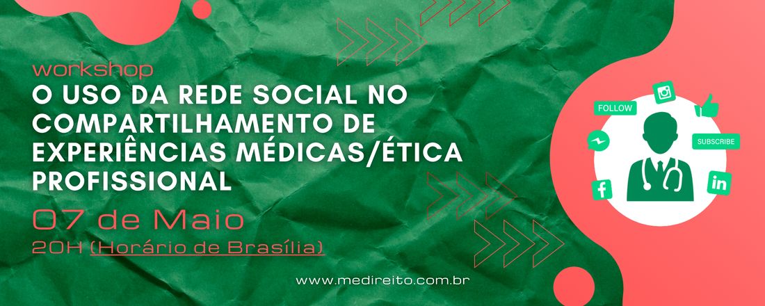 USO DAS REDES SOCIAIS NO COMPARTILHAMENTO DE EXPERIÊNCIAS MÉDICAS - ÉTICA PROFISSIONAL