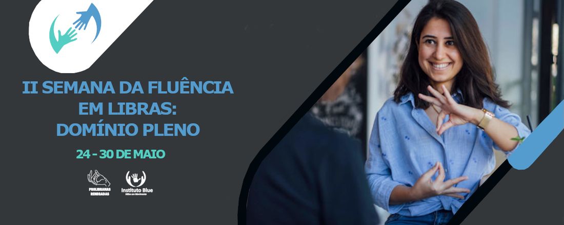II Semana da Fluência em Libras: Domínio Pleno