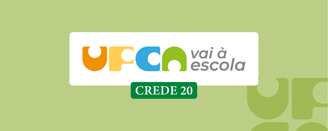UFCA vai à escola - CREDE 20