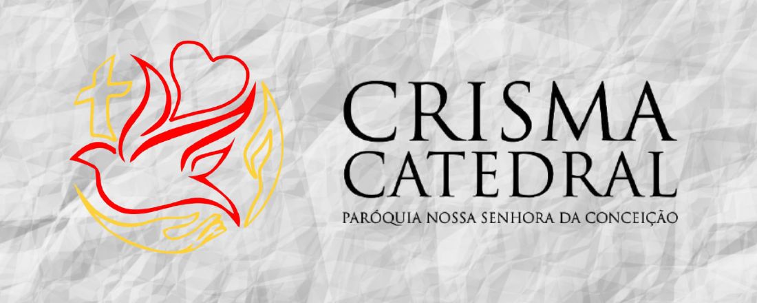 Inscrição Crisma Catedral - Retardatários