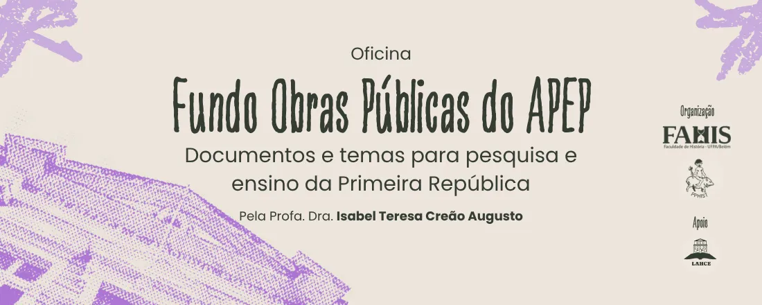 Fundo Obras Públicas do APEP: Documentos e temas para pesquisa e ensino da Primeira República