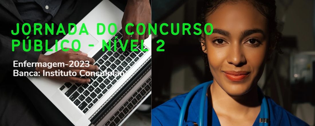 Jornada do Concurso Público - Enfermagem 2023 - NÍVEL 2