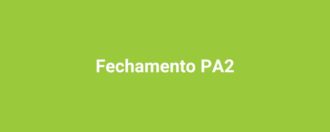 Fechamento PA2