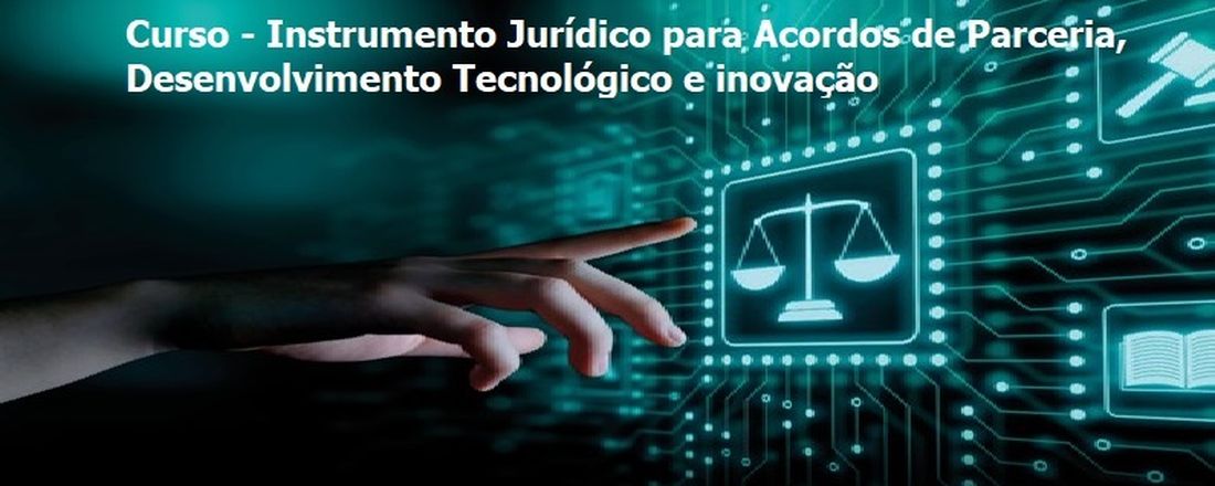 Instrumentos Jurídicos para Acordos de Parceria para Projetos de Inovação