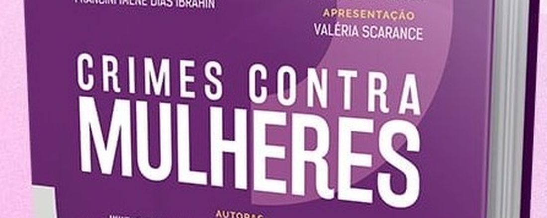 Seminário de Lançamento da obra coletiva "Crimes contra Mulheres"