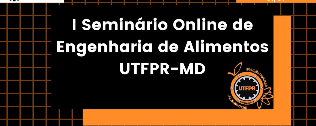 I SEMINÁRIO ONLINE DE ENGENHARIA DE ALIMENTOS UTFPR-MD