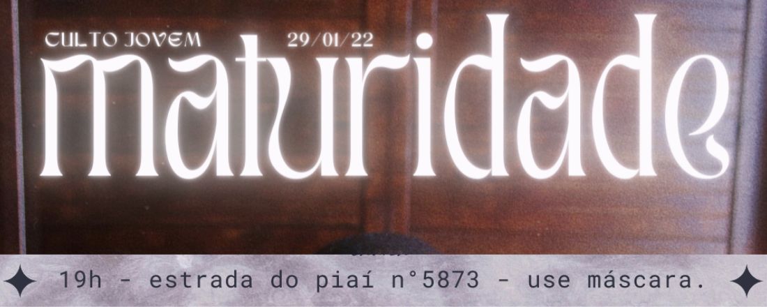 Culto Jovem: Maturidade