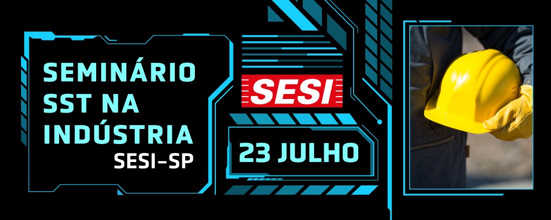 Seminário SST na Indústria SESI-SP