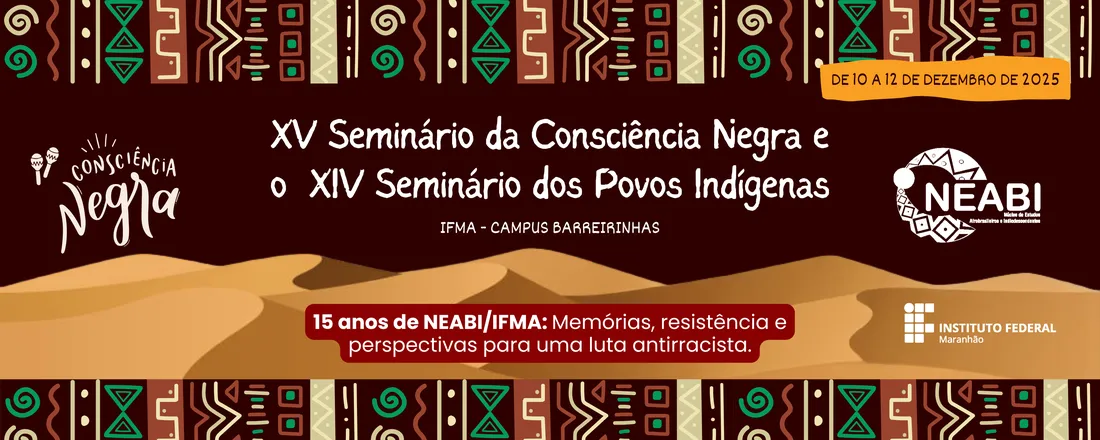 XV Seminário da Consciência Negra e XIV Seminário dos Povos Indígenas