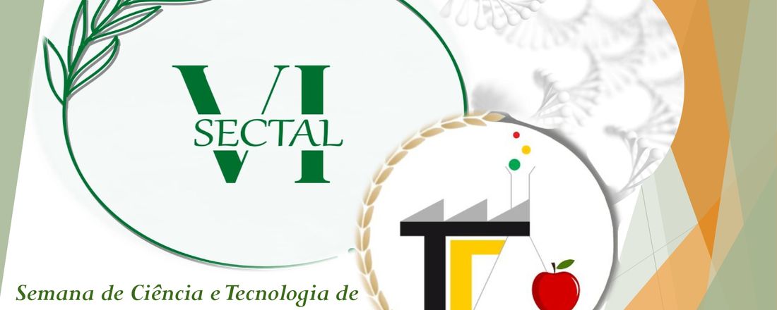 VI SECTAL – Semana de Ciência e  Tecnologia de Alimentos da UTFPR, campus Londrina