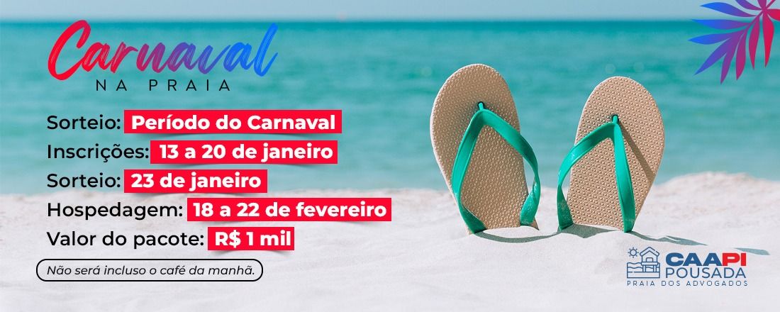 Pousada dos Advogados - Inscrições sorteio Pacote Carnaval 2023