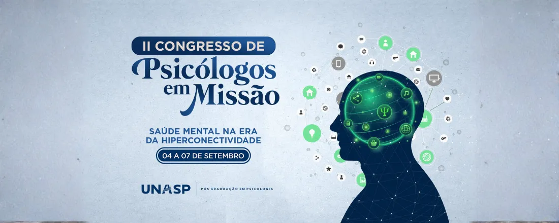 EC - II Congresso de Psicólogos em Missão: Saúde Mental na Era da Hiperconectividade
