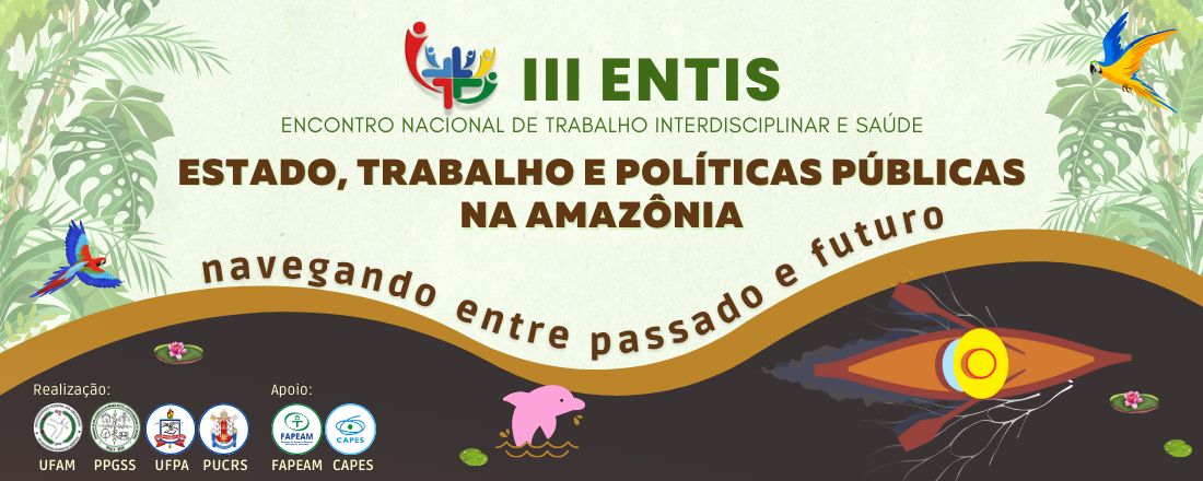 III Encontro Nacional de Trabalho Interdisciplinar e Saúde - ENTIS