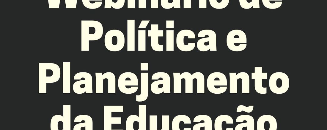 I Webinário de Política e Planejamento da Educação no CES-UFCG