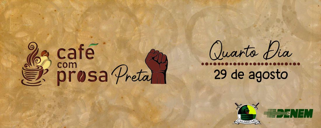 Café com Prosa Preta - Dia 04