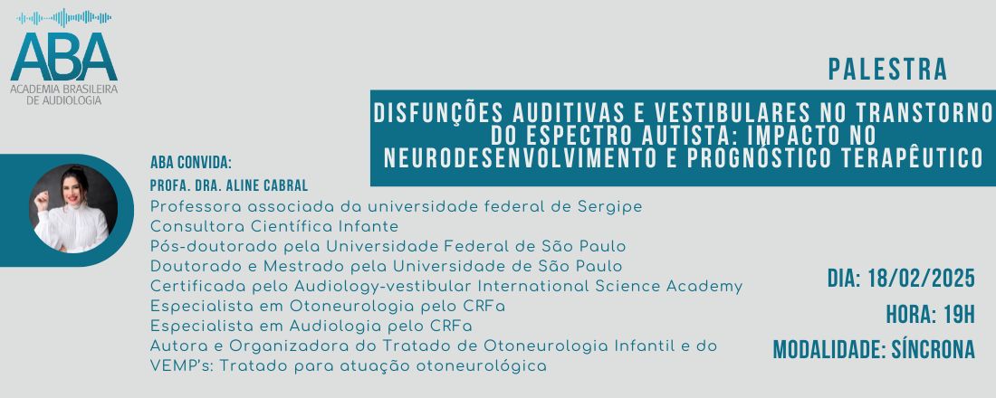 Disfunções Auditivas e Vestibulares no Transtorno do Espectro Autista: impacto no neurodesenvolvimento e prognóstico terapêutico