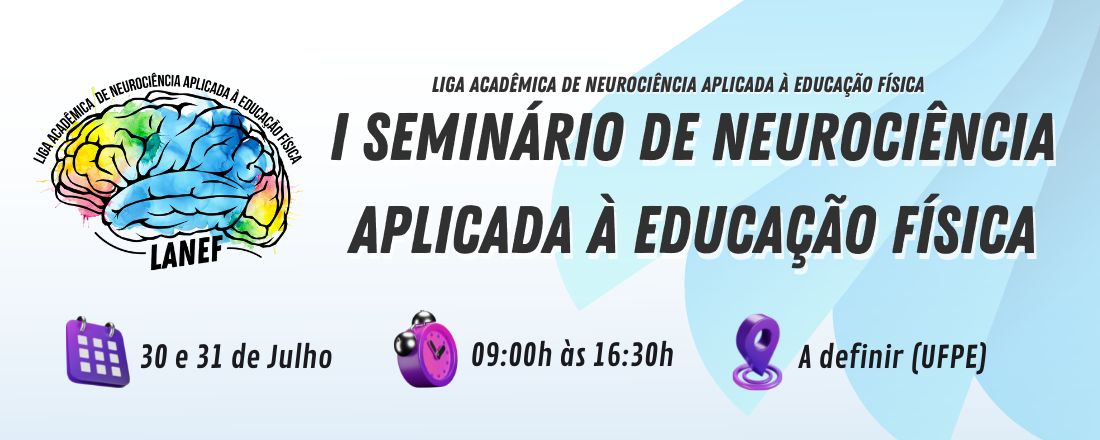 I SEMINÁRIO DE NEUROCIÊNCIA APLICADA À EDUCAÇÃO FÍSICA