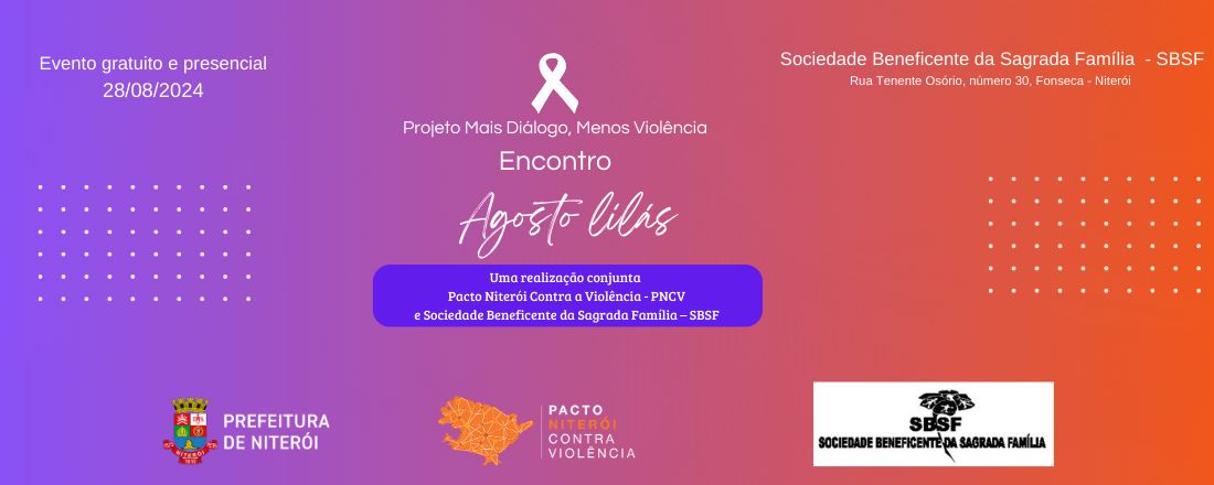 Encontro AGOSTO LILÁS - Mais Diálogo Menos Violência - PNCV e SBSF