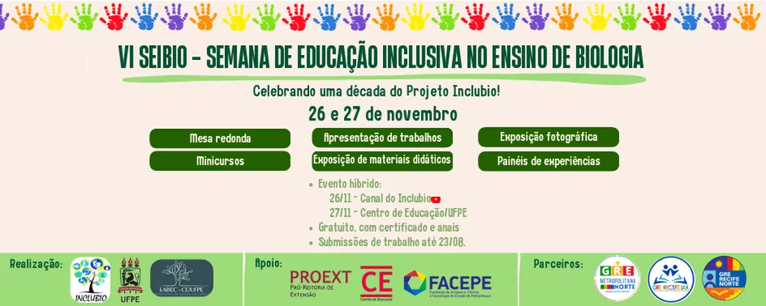 VI SEIBIO - SEMANA DE EDUCAÇÃO INCLUSIVA NO ENSINO DE BIOLOGIA
