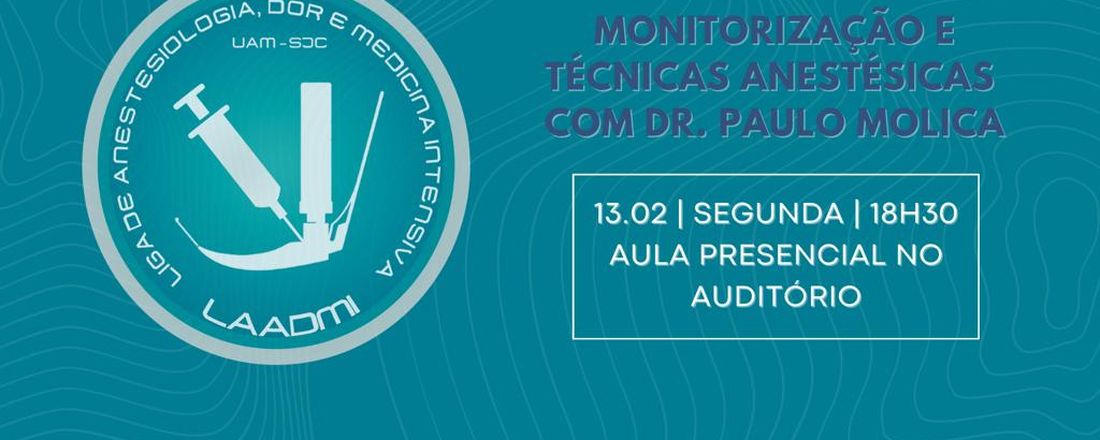 Curso introdutório: Monitorização e Técnicas Anestésicas