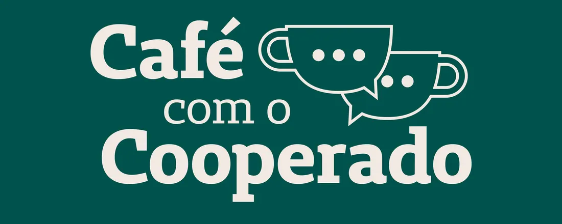 Café Estratégico com o Cooperado 2025