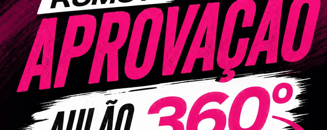 Rumo à Aprovação - Aulão 360°