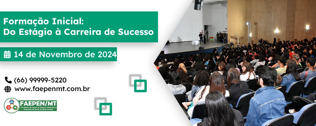 Formação Inicial: Do Estágio à Carreira de Sucesso