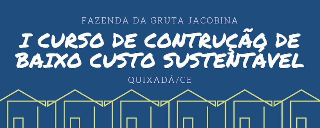 I CURSO DE CONTRUÇÃO CIVIL DE BAIXO CUSTO SUSTENTÁVEL