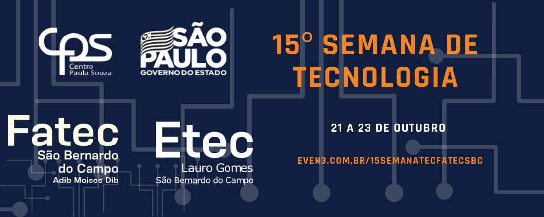 15º SEMANA DA TECNOLOGIA - FATEC SBC