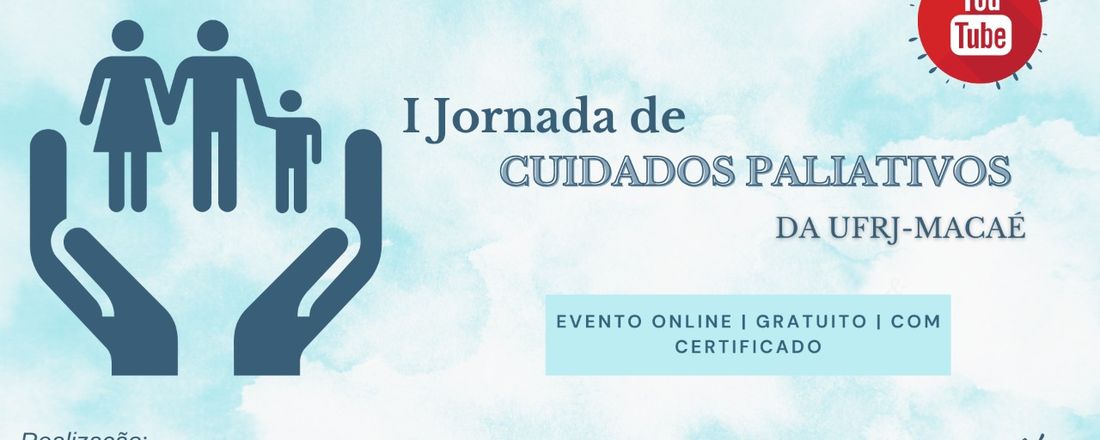 I Jornada de Cuidados Paliativos da UFRJ Macaé