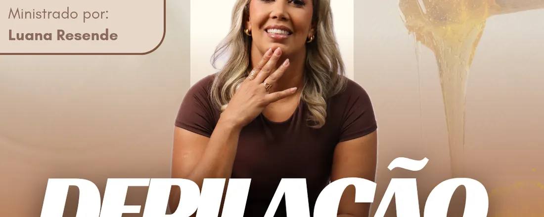 Workshop: Depilação do Zero ao Avançado