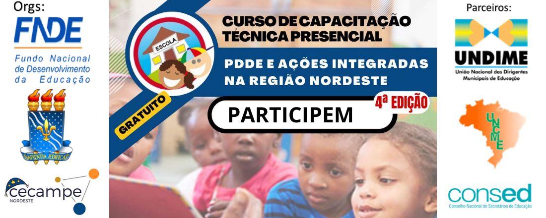 4 ª CAPACITAÇÃO TÉCNICA PRESENCIAL DOS GESTORES DO PDDE - MARANHÃO